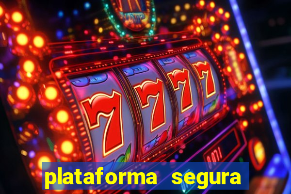 plataforma segura de jogos para ganhar dinheiro